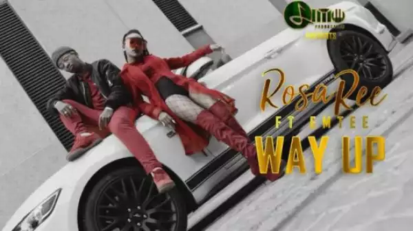Rosa Ree - Way Up Ft. Emtee